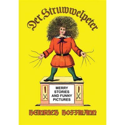 ¿Der Struwwelpeter: Una advertencia macabra y divertida para niños traviesos?